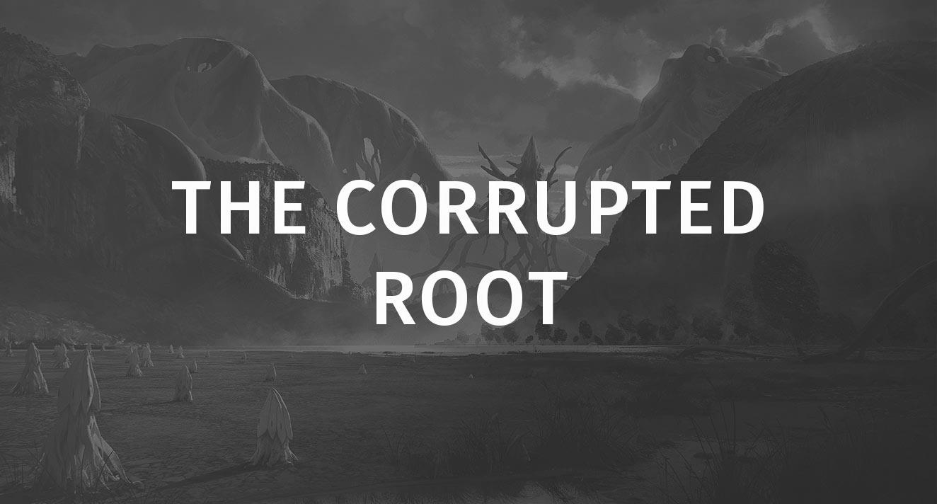 The Corrupted Root